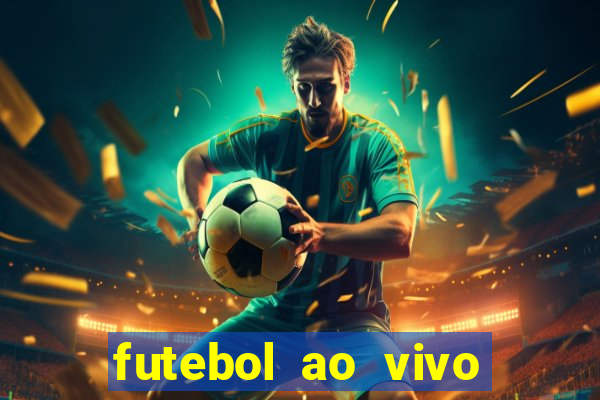 futebol ao vivo sem trava